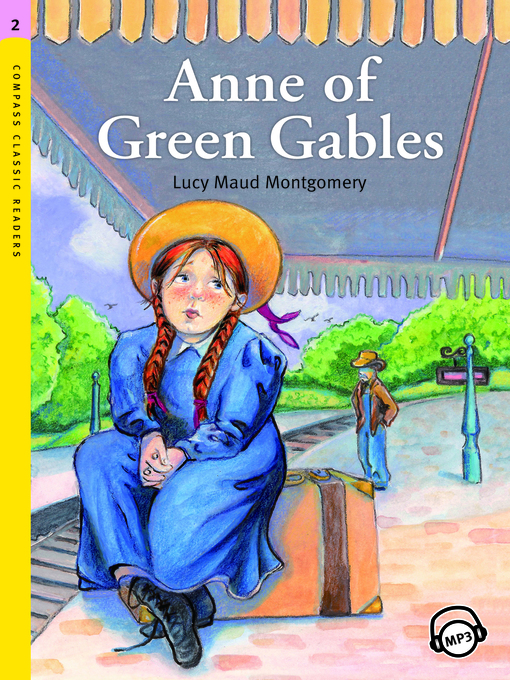 Title details for Anne of Green Gables by Lucy Maud Montgomery - Wait list